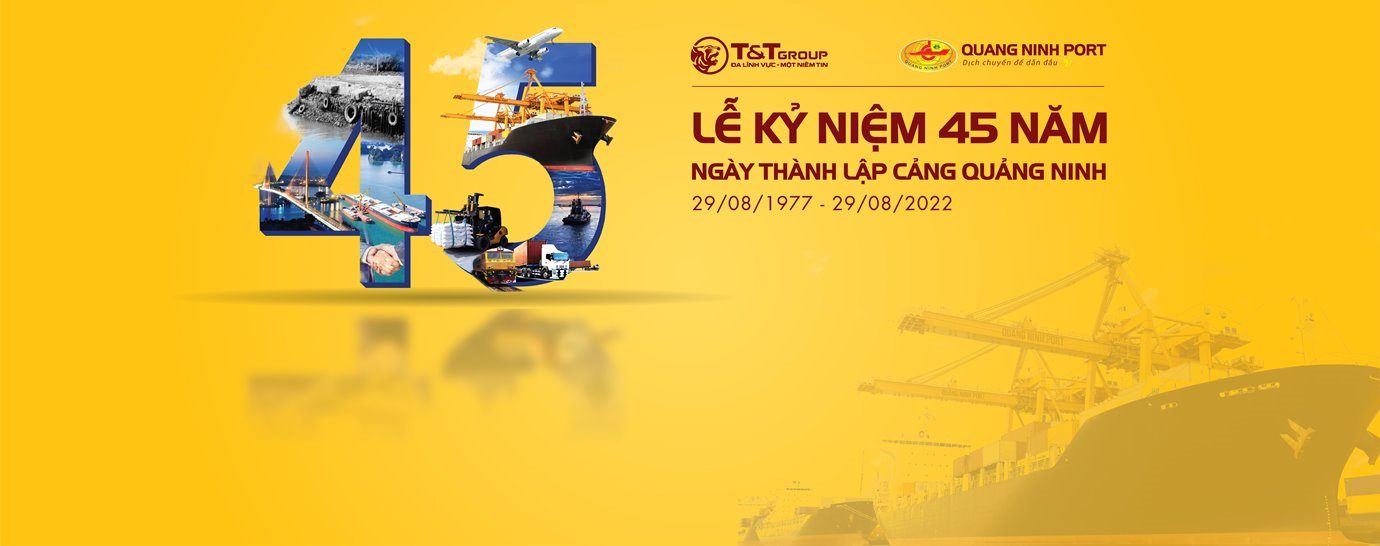 Lễ kỷ niệm 45 năm ngày thành lập Cảng Quảng Ninh (29/8/1977-29/8/2022)