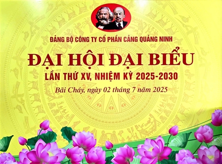 ĐẠI HỘI ĐẠI BIỂU ĐẢNG BỘ CÔNG TY CỔ PHẦN CẢNG QUẢNG NINH ​LẦN THỨ XV, NHIỆM KỲ 2025 – 2030